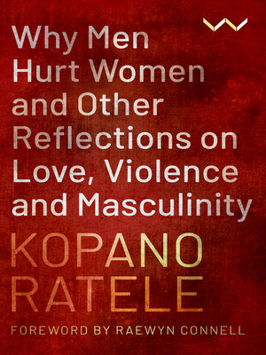 cover image of Why Men Hurt Women and Other Reflections on Love, Violence and Masculinity